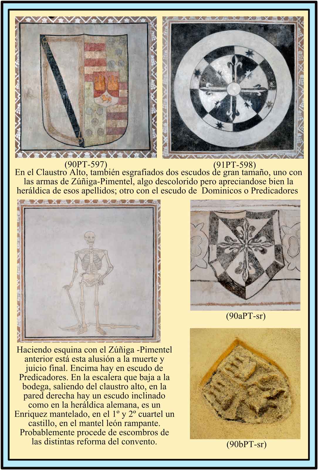 Escudos en el Claustro Alto Pimentel Predicadores Enriquez