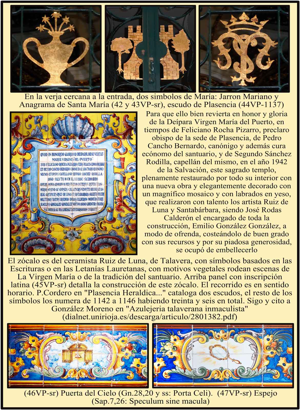 Escudos y simbolos en la reja. Inscripcion en azulejos sobre donación y montaje del zocalo